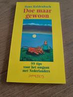 Hans Kaldenbach - Doe maar gewoon, Boeken, Ophalen of Verzenden, Zo goed als nieuw, Hans Kaldenbach