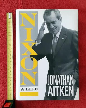 Nixon. A Life. Biography by Jonathan Aitken. 1993. beschikbaar voor biedingen