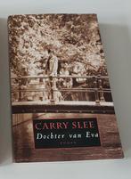 Carry Slee. Dochter van Eva., Ophalen of Verzenden, Zo goed als nieuw, Nederland