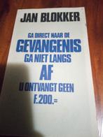 Jan Blokker. Ga direct naar de gevangenis, Boeken, Politiek en Maatschappij, Nederland, Zo goed als nieuw, Verzenden