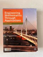 Engineering Mathematics Through Applications boek, Ophalen of Verzenden, Zo goed als nieuw, Werktuigbouwkunde