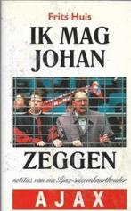 Frits Huis Ik mag Johan zeggen (Johan Cruijff), Ophalen of Verzenden, Zo goed als nieuw, Balsport