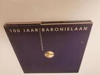100 JAAR BARONIELAAN 1897-1997, Ophalen of Verzenden, Zo goed als nieuw