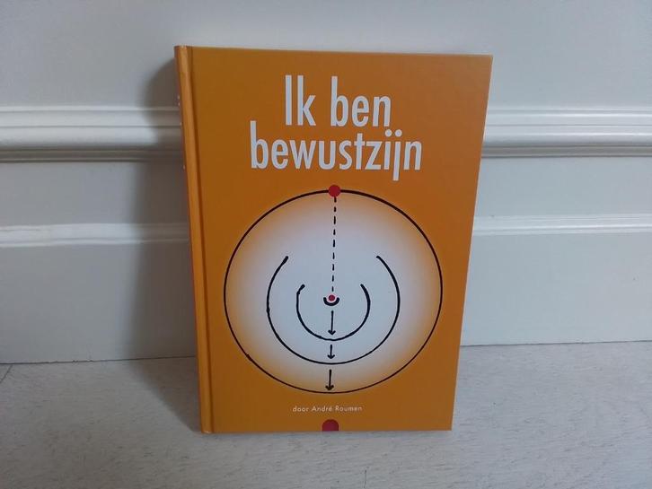 André Roumen : Ik ben bewustzijn, Boeken, Psychologie, Gelezen, Ophalen of Verzenden