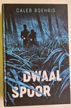 Caleb Roehrig - Dwaalspoor - hardcover, Ophalen of Verzenden, Zo goed als nieuw, Amerika