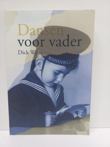 Dick Witte - Dansen voor vader beschikbaar voor biedingen