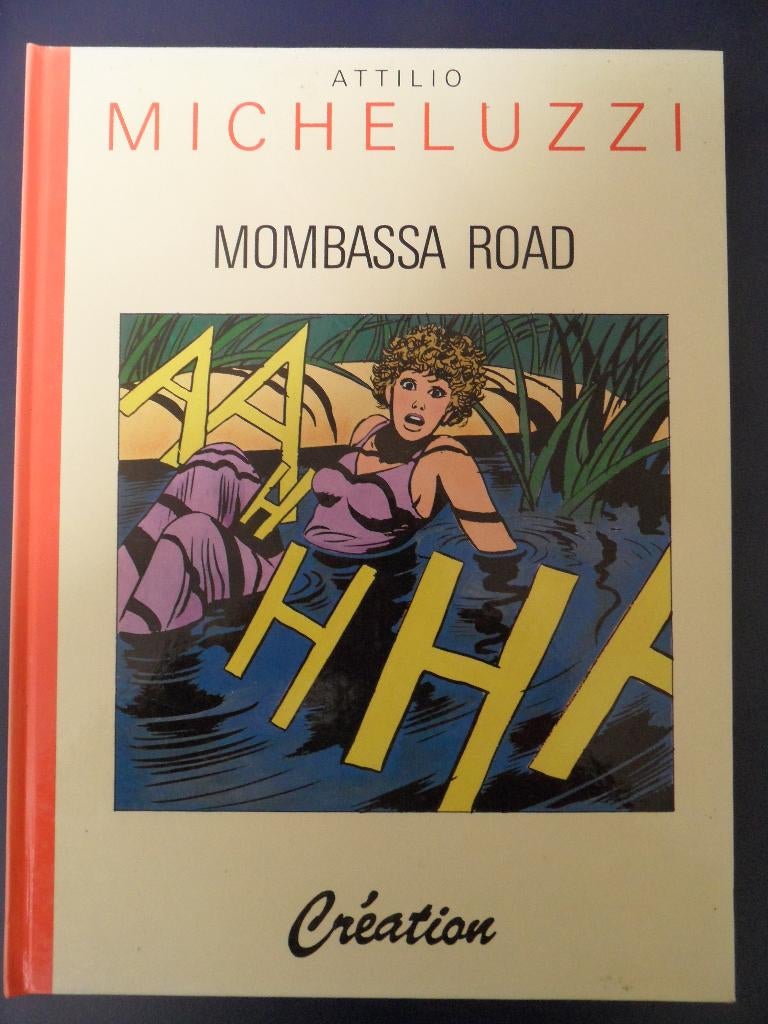Attilio Micheluzzi. Mombassa Road. HC.1989., Eén stripboek, Ophalen of Verzenden, Zo goed als nieuw