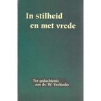 In stilheid en met vrede Diversen 9789033110757, Boeken, Ophalen of Verzenden, Zo goed als nieuw, Diversen, Christendom | Protestants