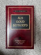 ds. A. Hoogerland - Als goud beproefd, Boeken, Ophalen of Verzenden, Zo goed als nieuw, Christendom | Protestants