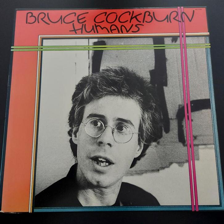 LP Bruce Cockburn - Humans (1980), Cd's en Dvd's, Vinyl | Pop, Gebruikt, 1960 tot 1980, 12 inch, Ophalen of Verzenden