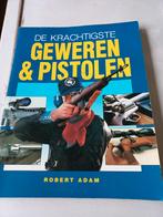 De Krachtigste Geweren & Pistolen - Robert Adam (1991), Gelezen, Robert Adam, Ophalen of Verzenden, 1945 tot heden
