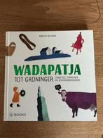 Wadapatja: 101 Groninger tradities, gebruiken en (eigen)aard, Ophalen of Verzenden, 20e eeuw of later, Zo goed als nieuw