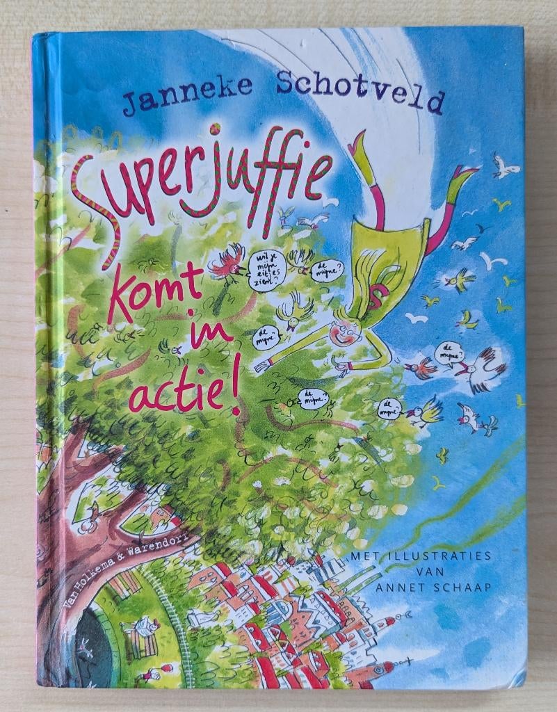 Boek Superjuffie komt in actie!, Gelezen, Fictie algemeen, Ophalen of Verzenden, Janneke Schotveld