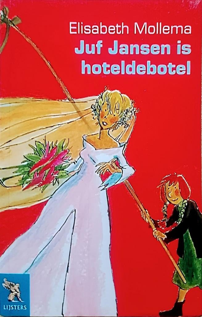 Juf Jansen Is Hoteldebotel, Gelezen, Fictie algemeen, Elisabeth Mollema., Ophalen of Verzenden