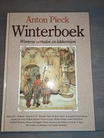 Anton Pieck Winterboek - Winterse verhalen en lekkernijen, Ophalen of Verzenden
