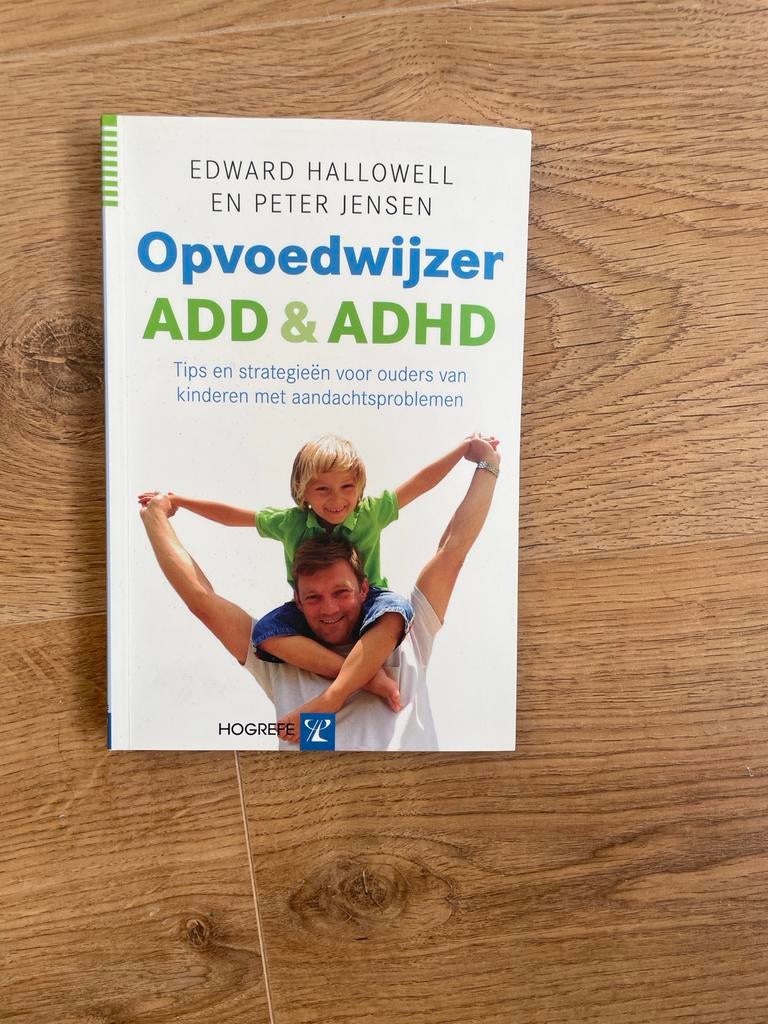 Opvoedwijzer ADD & ADHD, Ophalen of Verzenden, Gelezen, Opvoeding tot 6 jaar