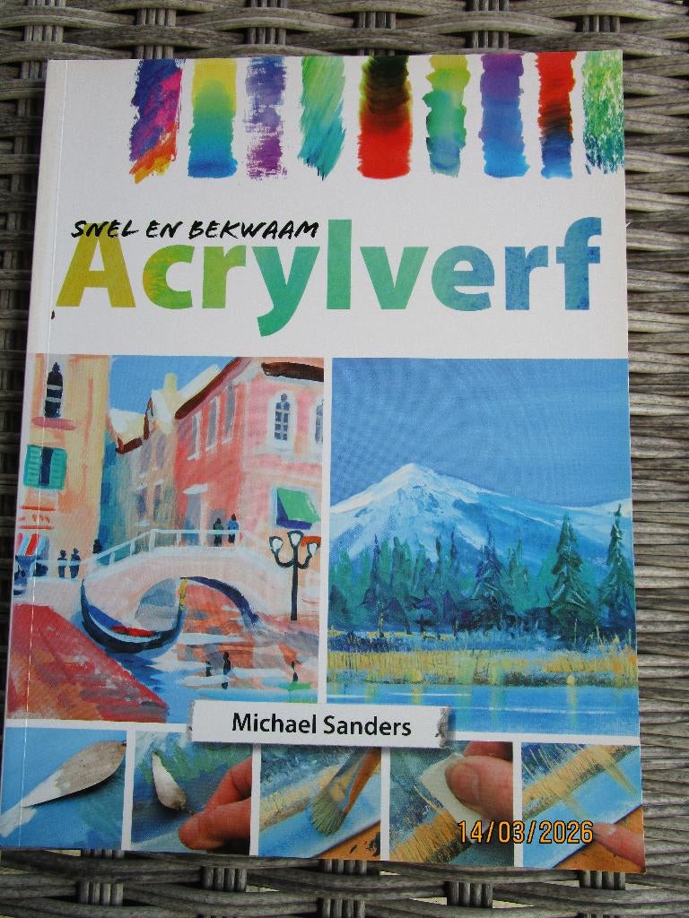 Michael Sanders  / Snel en bekwaam Acrylverf, Boeken, Ophalen of Verzenden, Gelezen, Tekenen en Schilderen, Michael Sanders