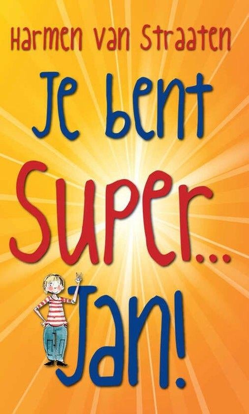 Je Bent Super Jan! - Harmen Van Straaten BOEK 9789059652101, Ophalen of Verzenden, Gelezen, Harmen van Straaten, Fictie algemeen