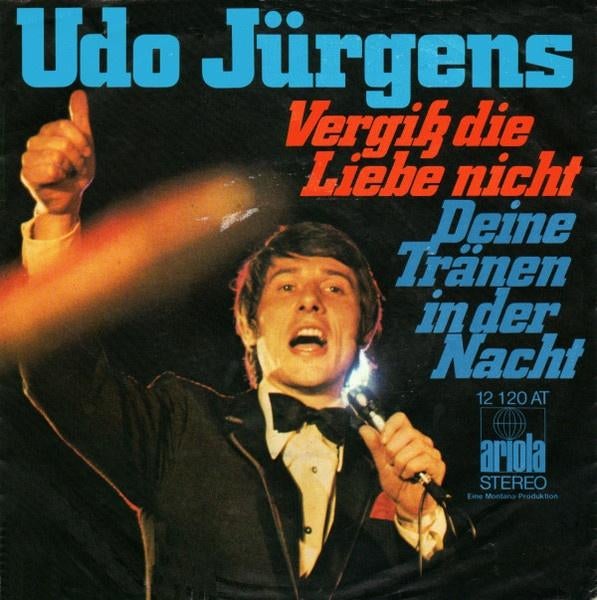 Udo Jurgens - Vergiss Die Liebe Nicht (Single), Cd's en Dvd's, Vinyl Singles, Gebruikt, 7 inch, Single, Ophalen of Verzenden