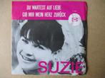 s4876 suzie - du wartest auf liebe, Ophalen, Gebruikt, 7 inch, Single