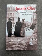 Peter-Paul de Baar - Jacob Olie, fotograaf van Amsterdam, Peter-Paul de Baar, Ophalen of Verzenden, Zo goed als nieuw, Overige onderwerpen