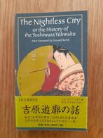 The Nightless City - Or the History of the Yoshiwara Yukwaku, 20e eeuw of later, Verzenden, Zo goed als nieuw, Azië