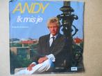 s5494 andy - ik mis je, Ophalen, Gebruikt, Overige genres, 7 inch