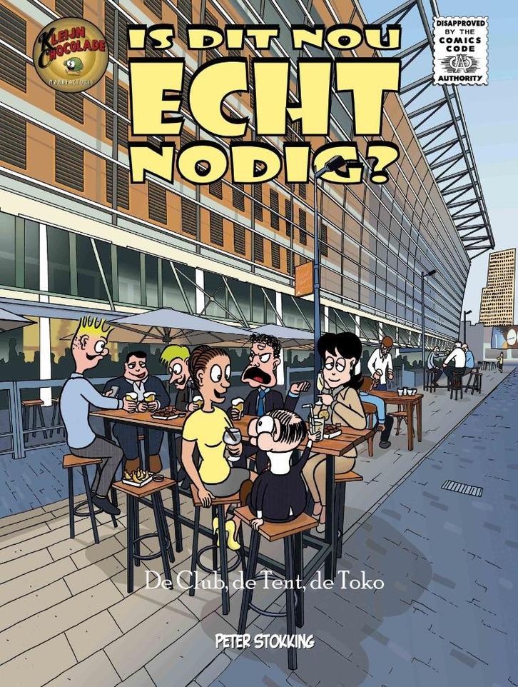 Is dit nou ECHT nodig? De Club ,de Tent, de Toko, Boeken, Stripboeken, Nieuw, Eén stripboek, Ophalen of Verzenden