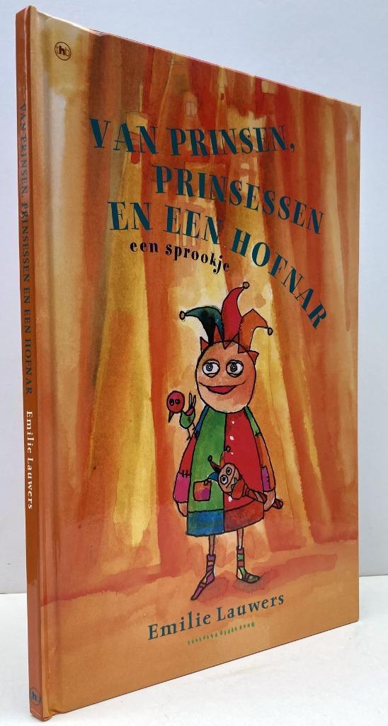 Lauwers, E. - Van Prinsen, Prinsessen en Een Hofnar (2002), Boeken, Kinderboeken | Jeugd | onder 10 jaar, Nieuw, Fictie algemeen