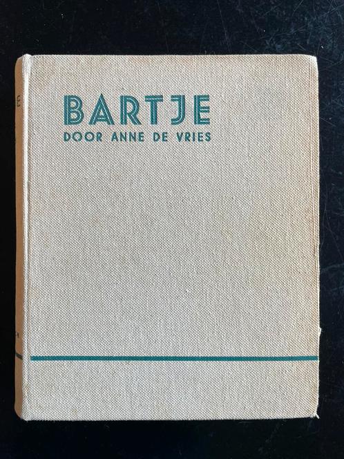 Anne de Vries Bartje, druk jaren30 linnen kaft handtek Anne, Antiek en Kunst, Antiek | Boeken en Bijbels, Ophalen of Verzenden