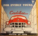 For Everly Yours Cadillac > Trills of love, Gebruikt, 7 inch, Single, Ophalen of Verzenden