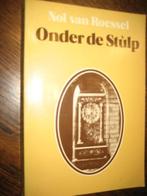 nol van roessel / onder de stulp  (gesigneerd), Ophalen of Verzenden, Zo goed als nieuw, Nol van roessel, Nederland