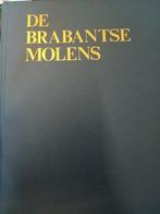 De Brabantse molens, Boeken, Ophalen of Verzenden, 20e eeuw of later, Zo goed als nieuw