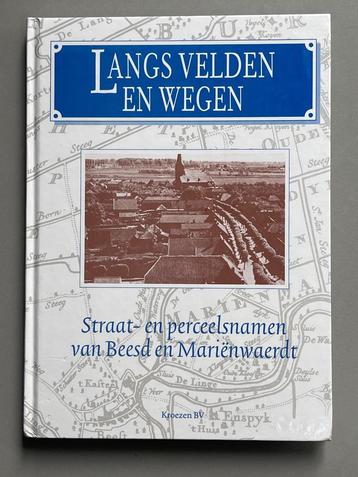 Langs velden en wegen. Straat- en perceelsnamen van Beesd  beschikbaar voor biedingen