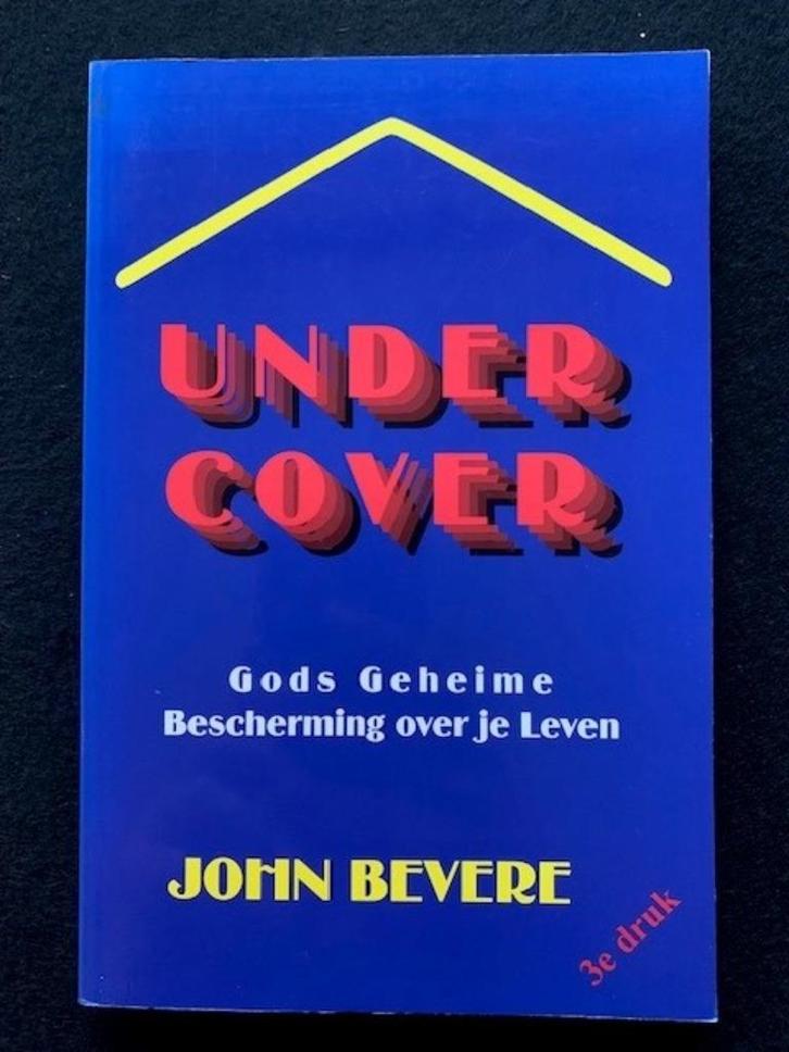 Under Cover Gods geheime bescherming over je leven; J Bevere, Boeken, Godsdienst en Theologie, Gelezen, Verzenden