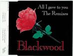 Blackwood – All I Gave To You (The Remixes) CD Maxisingle94, Verzenden, Maxi-single, Dance, Zo goed als nieuw