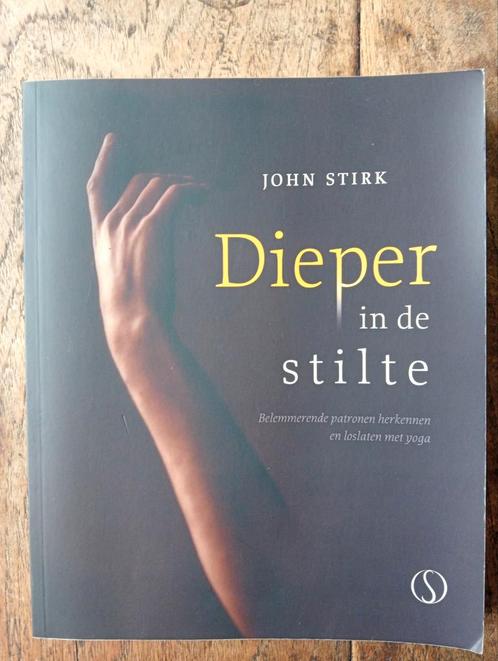 John Stirk - Dieper in de stilte, Boeken, Esoterie en Spiritualiteit, Zo goed als nieuw, Instructieboek, Meditatie of Yoga, Ophalen of Verzenden