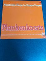 Neerlands Hoop in Bange Dagen - Plankenkoorts, Ophalen of Verzenden