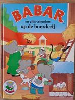 BABAR EN ZIJN VRIENDEN OP DE BOERDERIJ., Gelezen, Ophalen of Verzenden, 2 tot 3 jaar