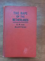 The rape of the Netherlands door E.N. van Kleffens, Boeken, Oorlog en Militair, Van Kleffens, Ophalen of Verzenden, Algemeen, Tweede Wereldoorlog