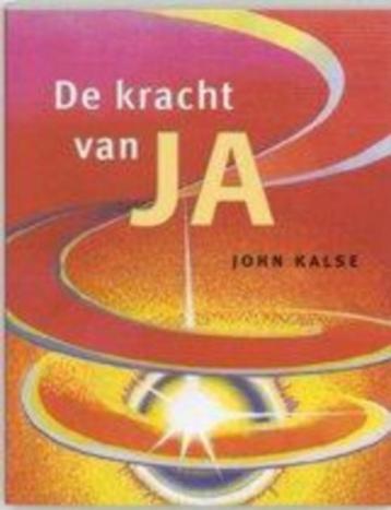 John Kalse De kracht van JA beschikbaar voor biedingen