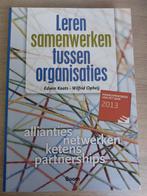 Leren Samenwerken Tussen Organisaties, Edwin Kaats, Ophalen of Verzenden, Zo goed als nieuw, Management, Edwin Kaats - Wilfrid Opheij