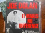 single joe dolan it makes no difference 45rpm jukebox vinyl, Cd's en Dvd's, Gebruikt, 7 inch, Single, Ophalen of Verzenden