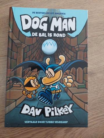 Dog Man Dav Pilkey - De bal is hond beschikbaar voor biedingen