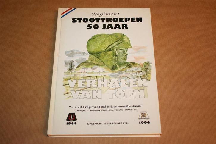 Regiment Stoottroepen 50 jaar, Boeken, Oorlog en Militair, Zo goed als nieuw, Overige onderwerpen, Tweede Wereldoorlog, Ophalen of Verzenden