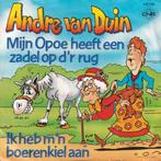 Andre van Duin – Mijn Opoe Heeft Een Zadel Op D'r Rug  (Viny, Ophalen of Verzenden, Zo goed als nieuw, Nederlandstalig