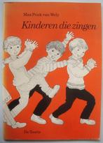 Max Prick van Wely Kinderen die zingen Dini Suurendonk-Ober, Ophalen of Verzenden, Zo goed als nieuw, Thema, Zang