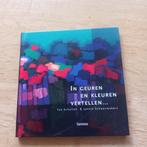 Ton Schulten In geuren en kleuren vertellen, Ophalen of Verzenden, Zo goed als nieuw, Schilder- en Tekenkunst