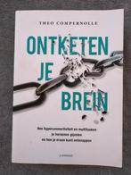Ontketen je Brein - Theo Compernolle, Boeken, Ophalen of Verzenden, Zo goed als nieuw, Overige onderwerpen