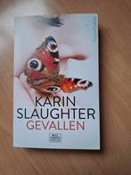 Karin Slaughter Gevallen, Boeken, Ophalen of Verzenden, Zo goed als nieuw